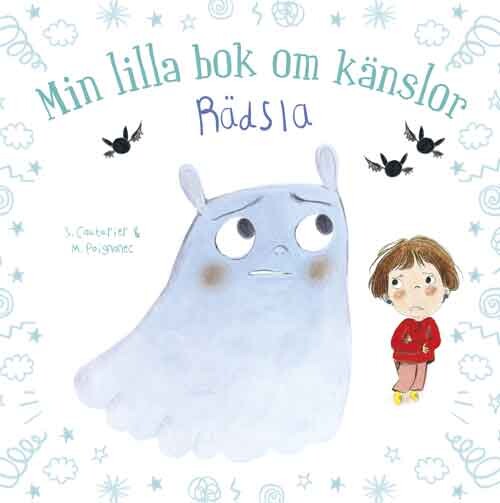 Min Lilla Bok Om Känslor: Rädsla - Stéphanie Couturier - Svensk Bog