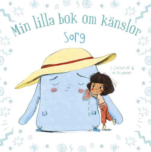 Min Lilla Bok Om Känslor: Sorg - Stéphanie Couturier - Svensk Bog