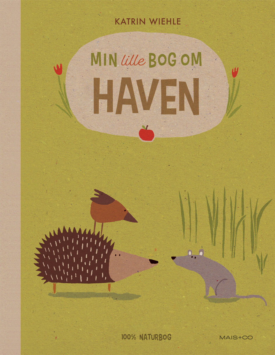 Billede af Min Lille Bog Om Haven - Katrin Wiehle - Bog