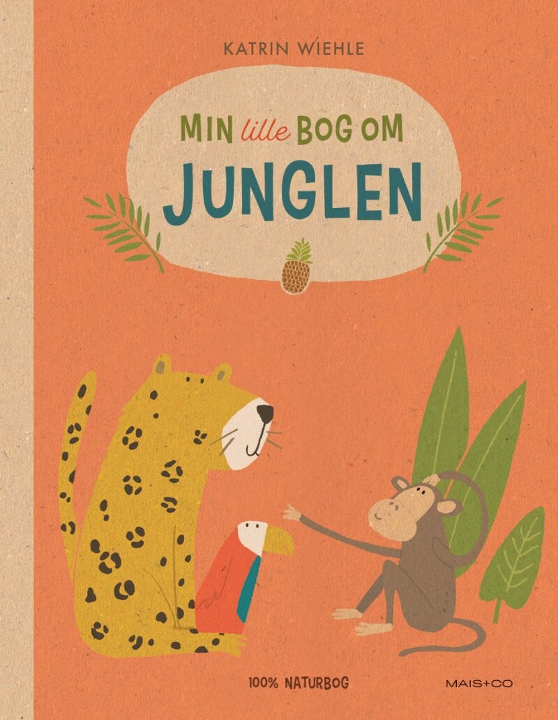 Billede af Min Lille Bog Om Junglen - Katrin Wiehle - Bog hos Gucca.dk