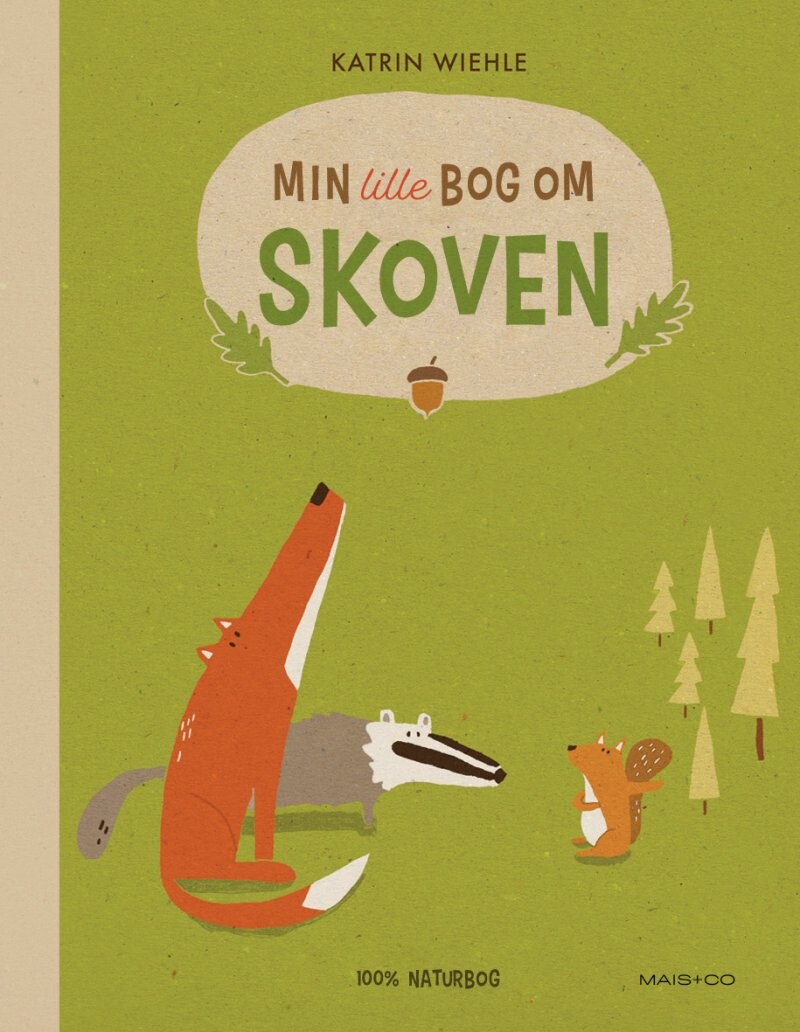 Billede af Min Lille Bog Om Skoven - Katrin Wiehle - Bog hos Gucca.dk