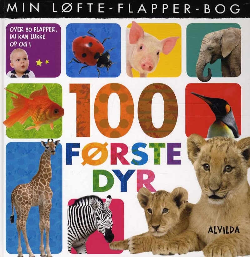 Min Løfte-flapper-bog - 100 Første Dyr - Diverse - Bog