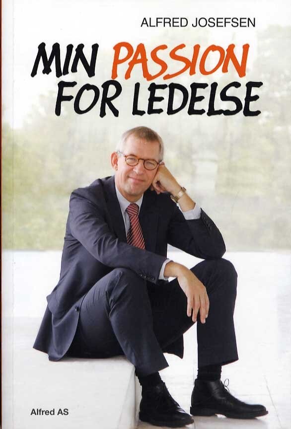 Min Passion For Ledelse - Alfred Josefsen - Bog