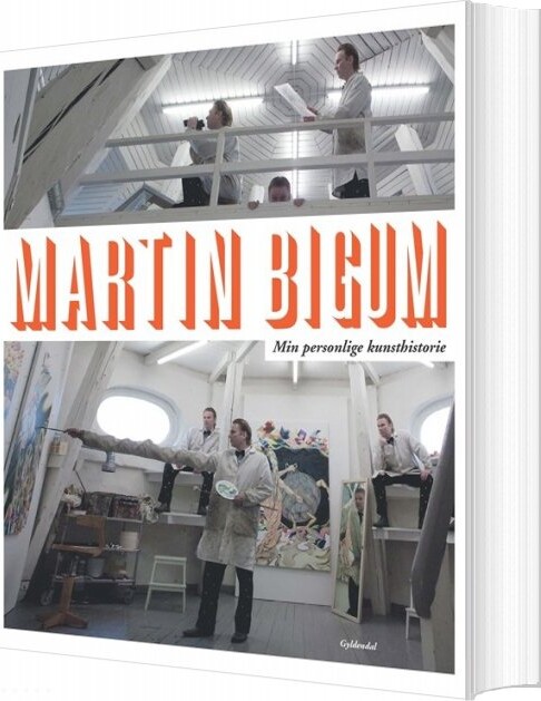 Min Personlige Kunsthistorie - Martin Bigum - Bog