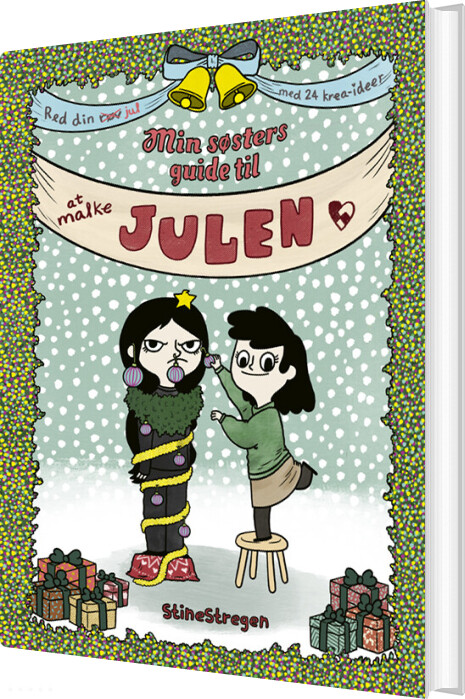 Min Søsters Guide Til At Malke Julen - Stinestregen - Bog