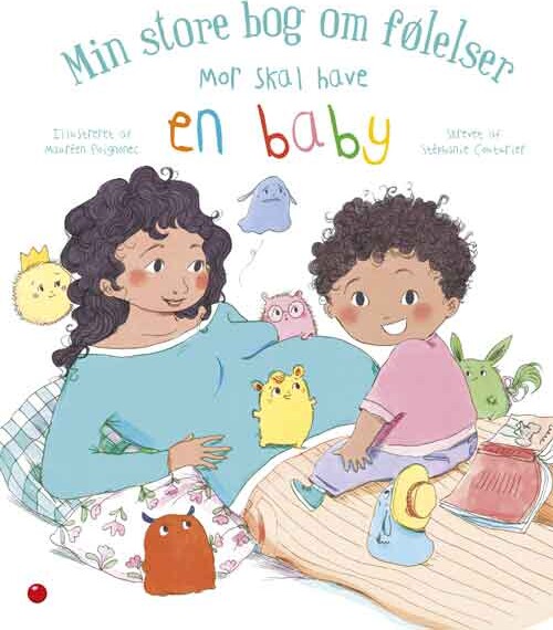 Min Store Bog Om Følelser: Mor Skal Have En Baby - Stéphanie Couturier - Bog