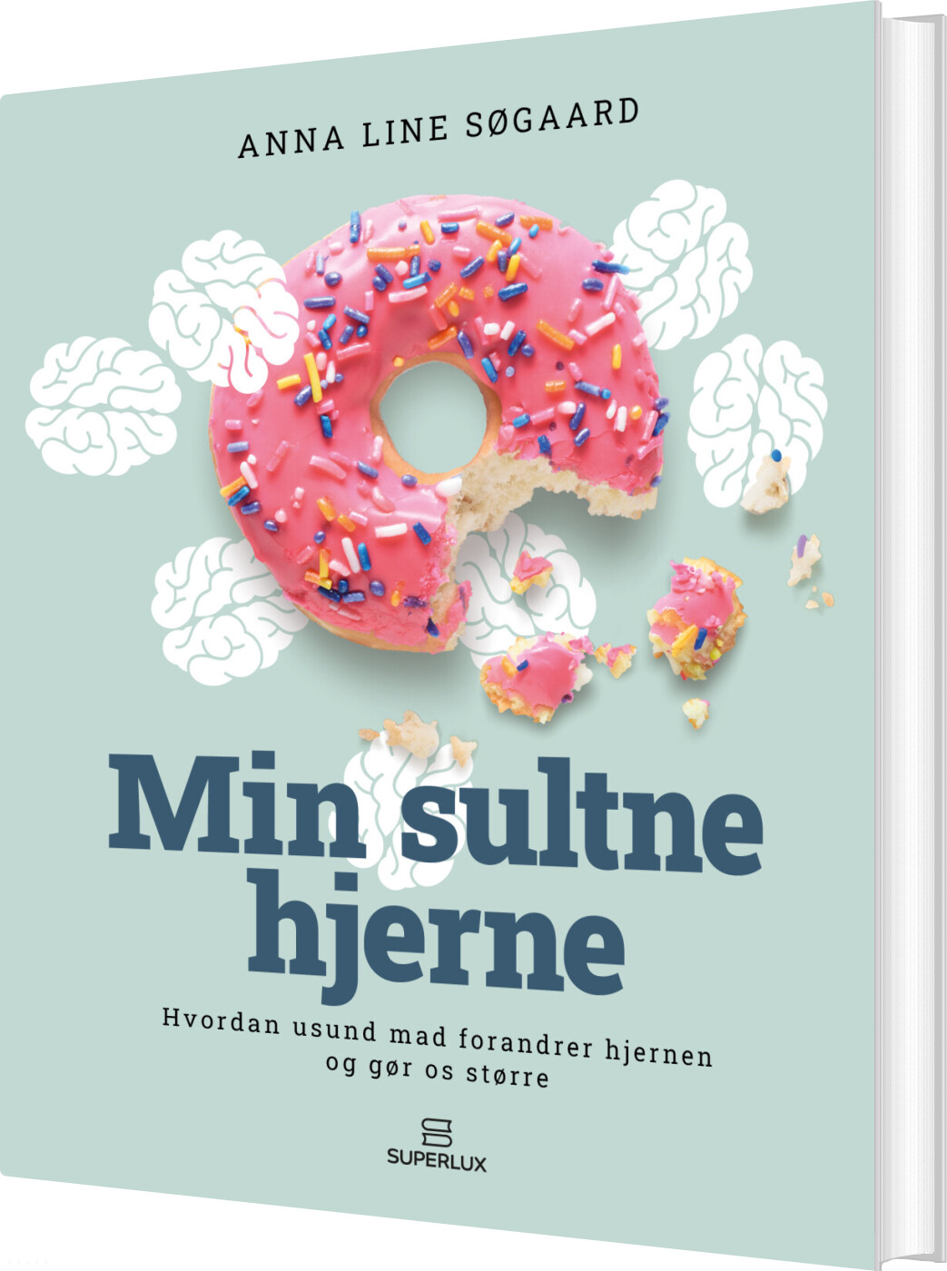 Billede af Min Sultne Hjerne - Anna Line Søgaard - Bog