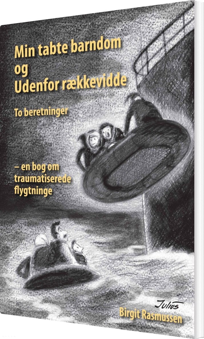 Billede af Min Tabte Barndom Og Udenfor Rækkevidde - Birgit Rasmussen - Bog