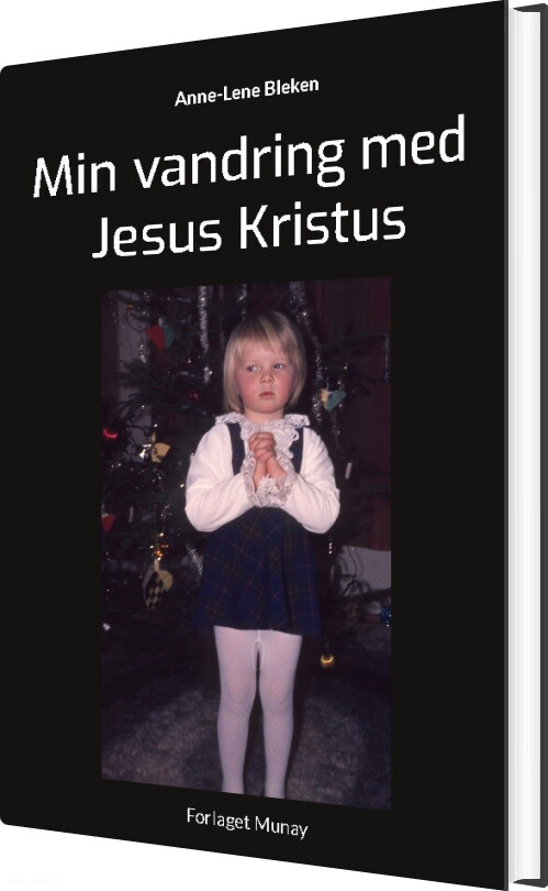 Min Vandring Med Jesus Kristus - Anne-lene Bleken - Bog