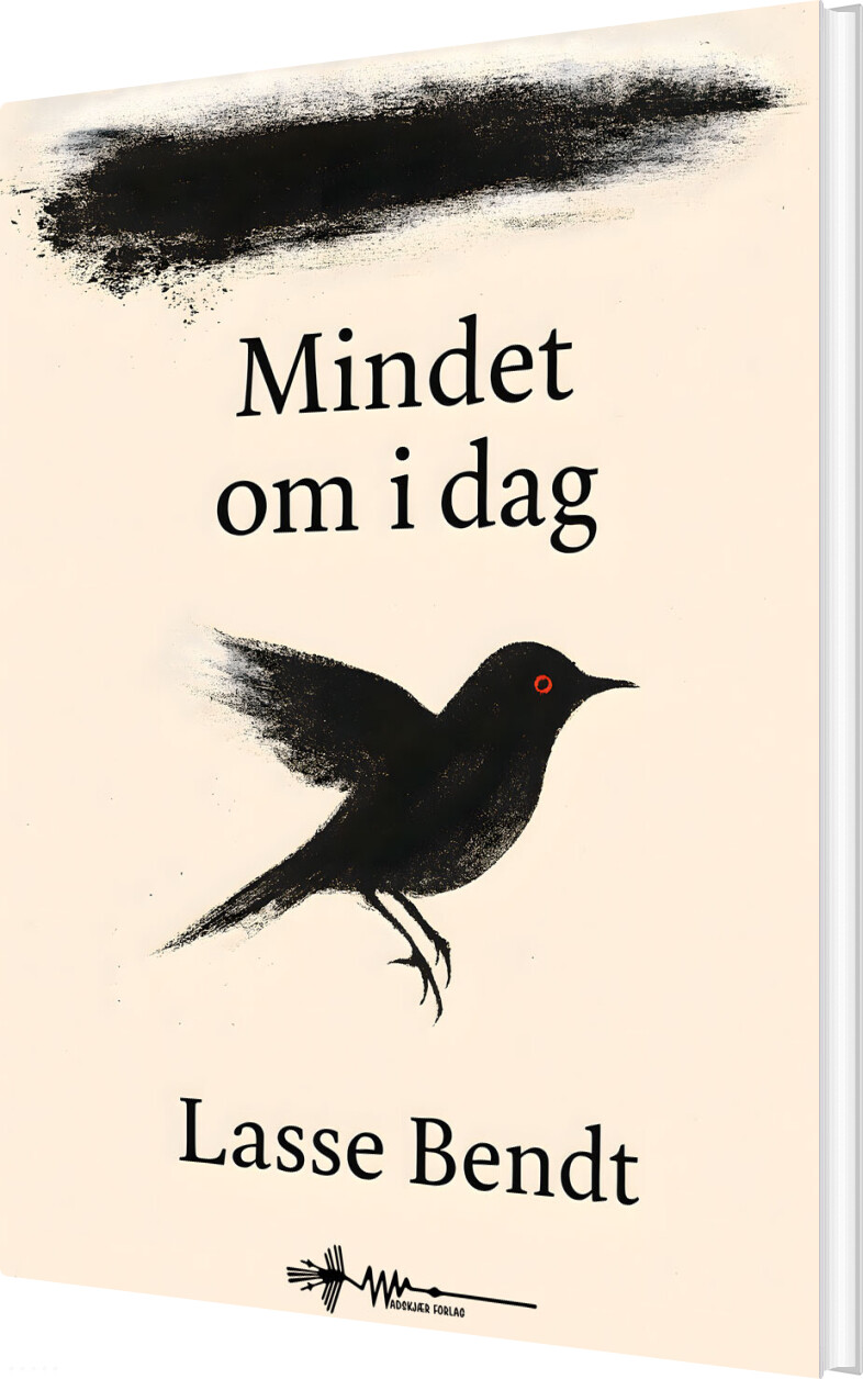 Mindet Om I Dag - Lasse Bendt - Bog