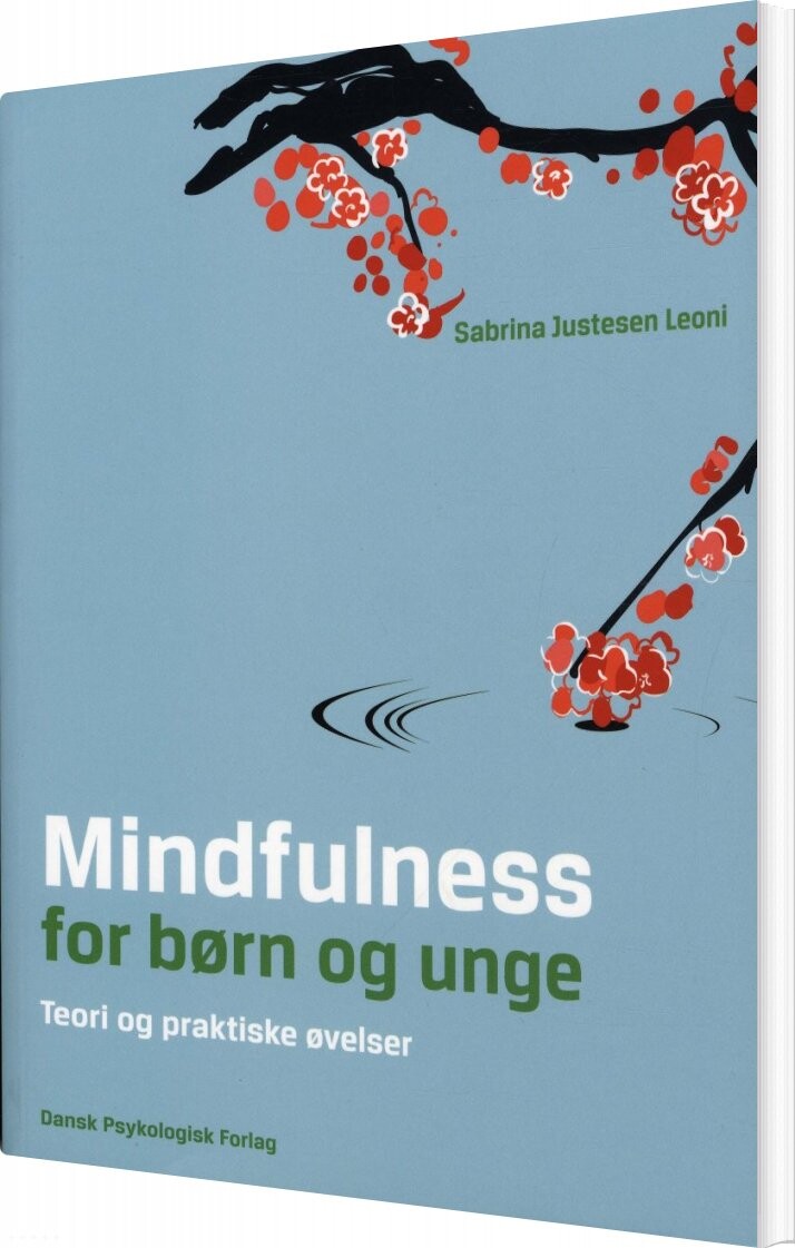 Mindfulness For Børn Og Unge - Sabrina Justesen Leoni - Bog