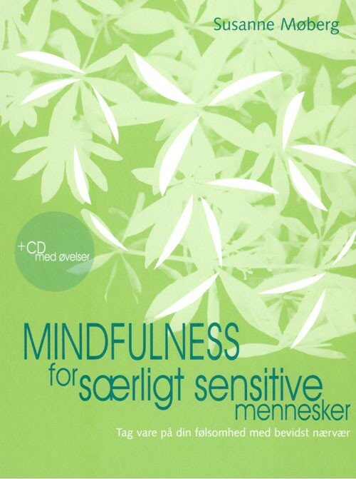 Billede af Mindfulness For Særligt Sensitive Mennesker - Susanne Møberg - Bog