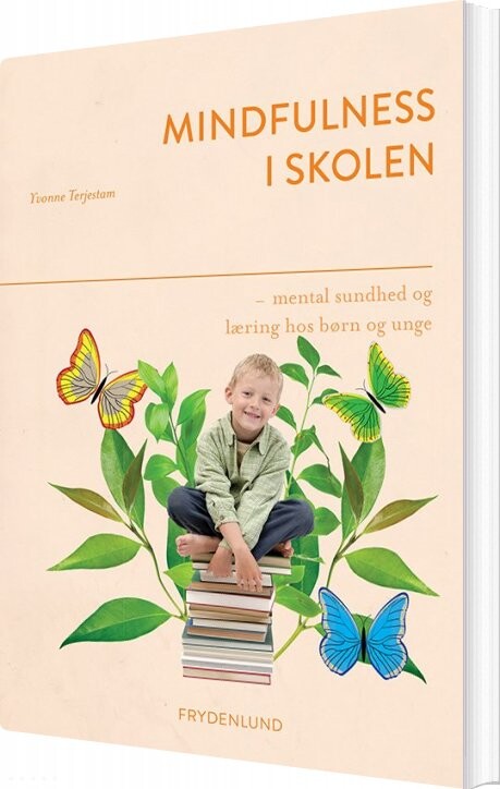 Billede af Mindfulness I Skolen - Yvonne Terjestam - Bog