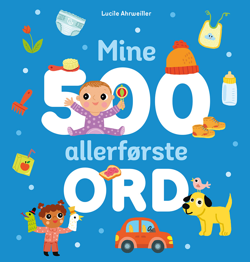 Mine 500 Allerførste Ord - Lucile Ahrweiller - Bog