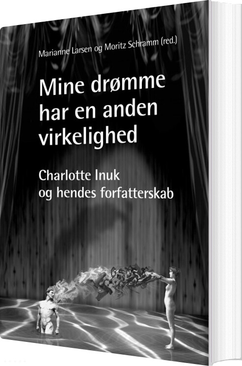 Mine Drømme Har En Anden Virkelighed - Bog