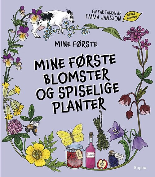 Mine Første Blomster Og Spiselige Planter Emma Jansson - Bog - Gucca.dk