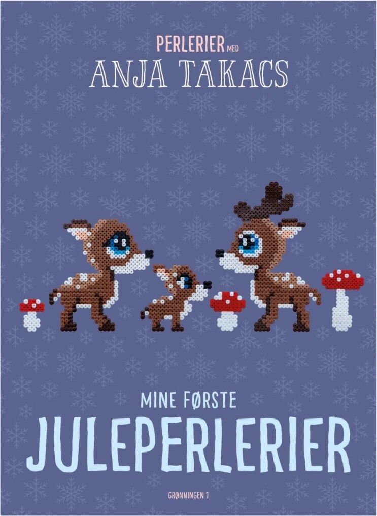 Mine Første Juleperlerier - Anja Takacs - Bog