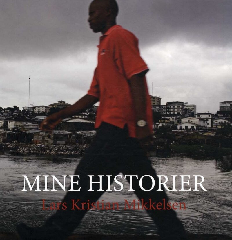 Billede af Mine Historier - Lars Kristian Mikkelsen - Bog