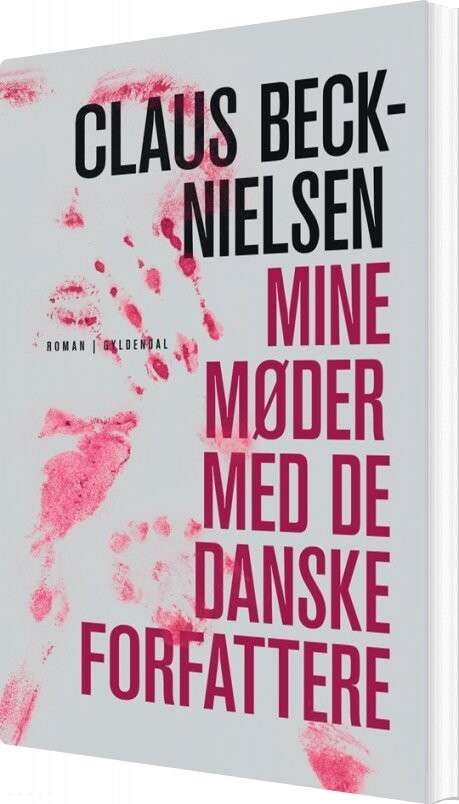 Billede af Mine Møder Med De Danske Forfattere - Claus Beck-nielsen - Bog