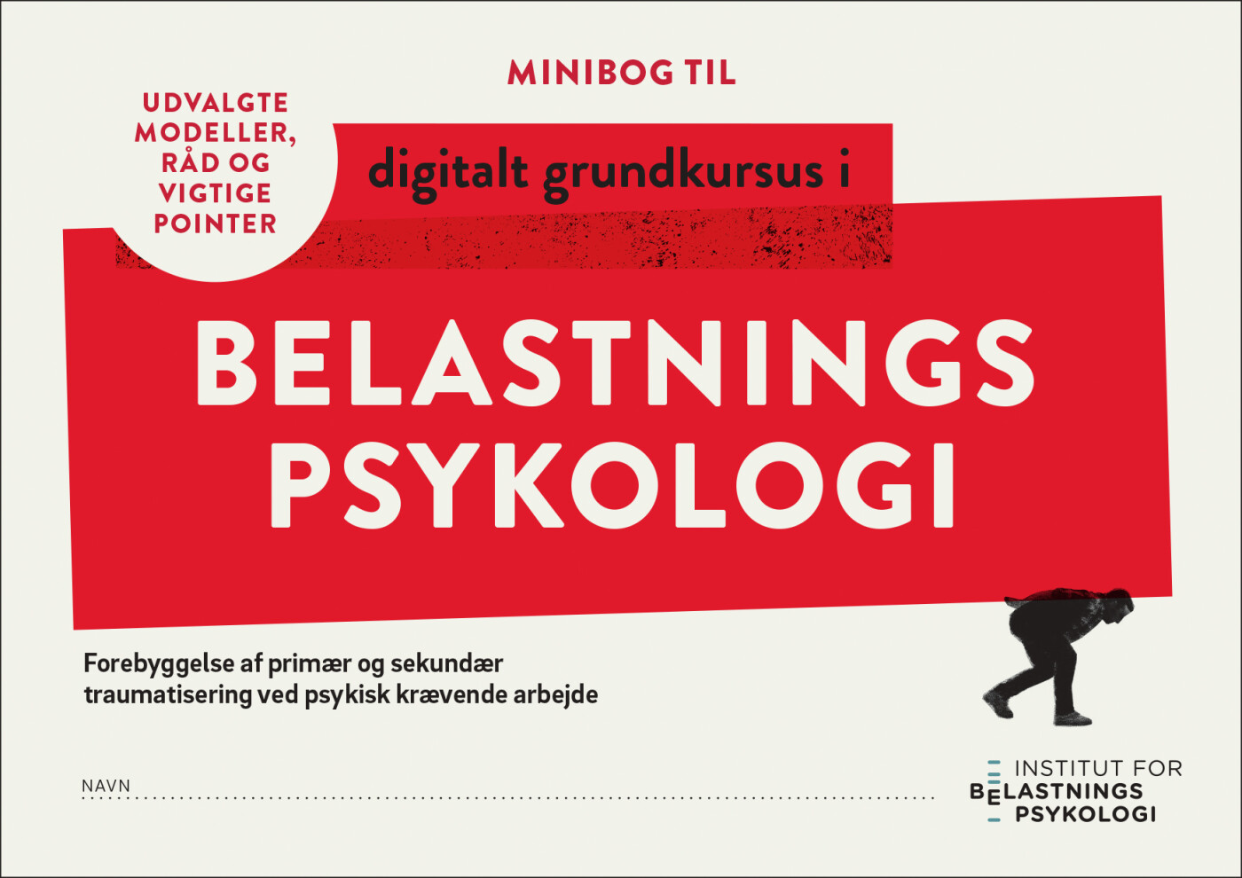 Minibog Til Digitalt Grundkursus I Belastningspsykologi - Rikke Høgsted - Bog