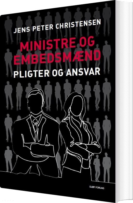 Ministre Og Embedsmænd - Jens Peter Christensen - Bog