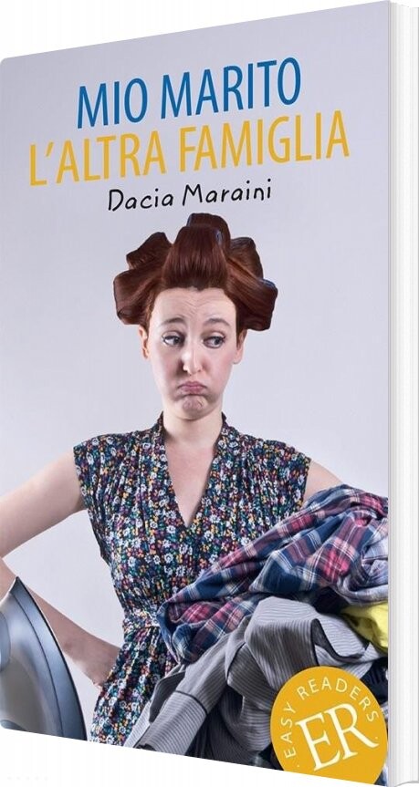 Mio Marito. L'altra Famiglia, Er A - Dacia Maraini - Italiensk Bog