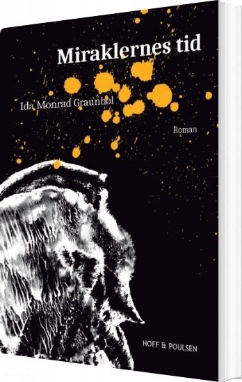 Miraklernes Tid - Ida Monrad Graunbøl - Bog
