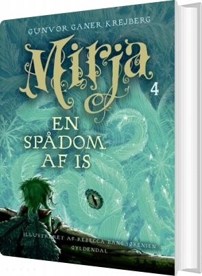 Mirja 4 - En Spådom Af Is - Gunvor Ganer Krejberg - Bog
