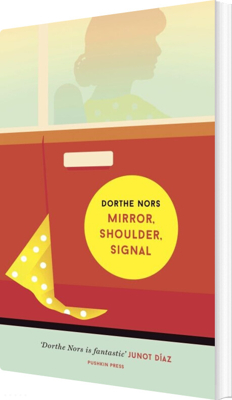 Billede af Mirror, Shoulder, Signal - Dorthe Nors - English Book