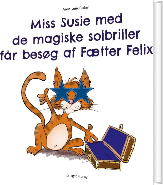 Billede af Miss Susie Med De Magiske Solbriller Får Besøg Af Fætter Felix - Anne-lene Bleken - Bog