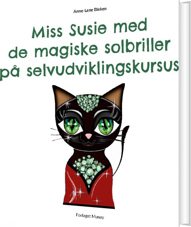Billede af Miss Susie Med De Magiske Solbriller På Selvudviklingskursus - Anne-lene Bleken - Bog