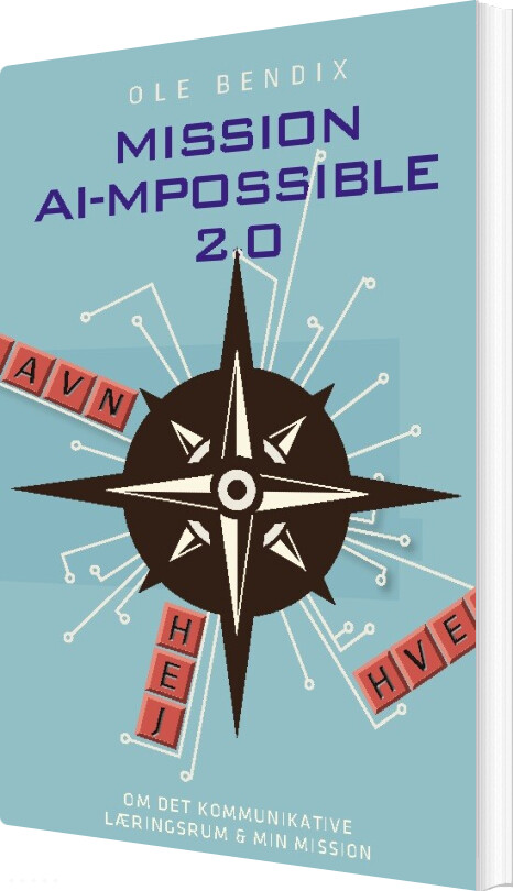 Mission Ai-mpossible 2.0 - Ole Bendix - Bog