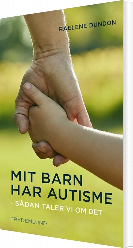 Billede af Mit Barn Har Autisme - Raelene Dundon - Bog