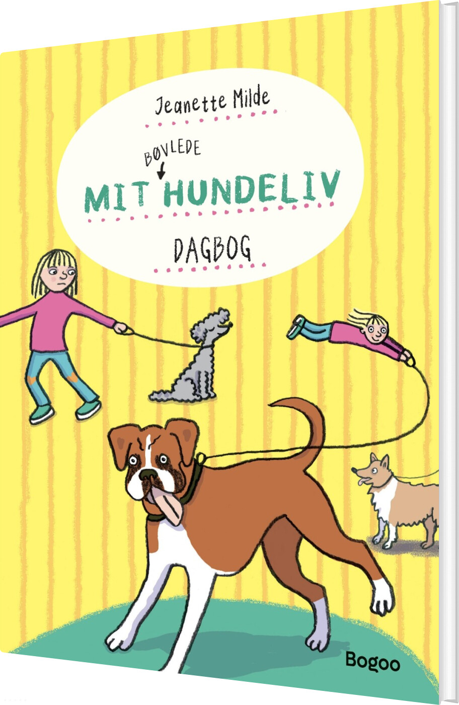 Mit Bøvlede Hundeliv - Jeanette Milde - Bog