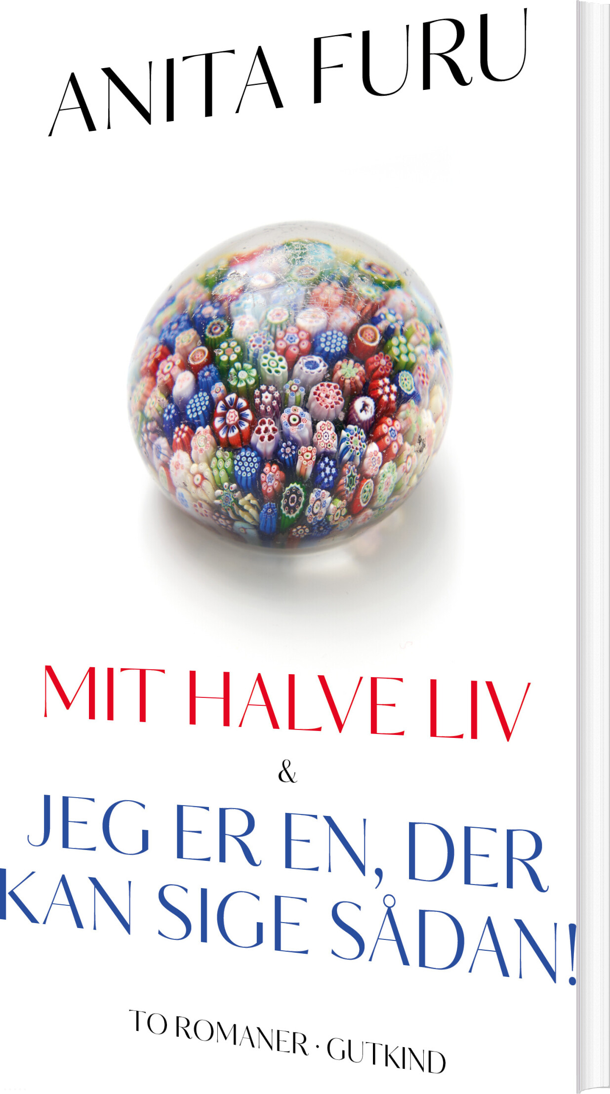 Billede af Mit Halve Liv & Jeg Er En, Der Kan Sige Sådan! - Anita Furu - Bog