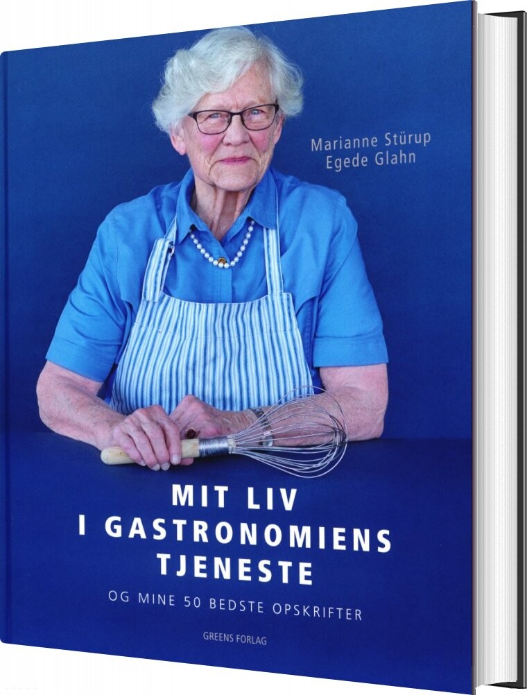 Billede af Mit Liv I Gastronomiens Tjeneste - Marianne Stürup Egede Glahn - Bog