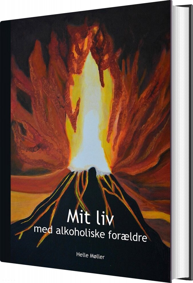 Billede af Mit Liv Med Alkoholiske Forældre - Helle Møller - Bog