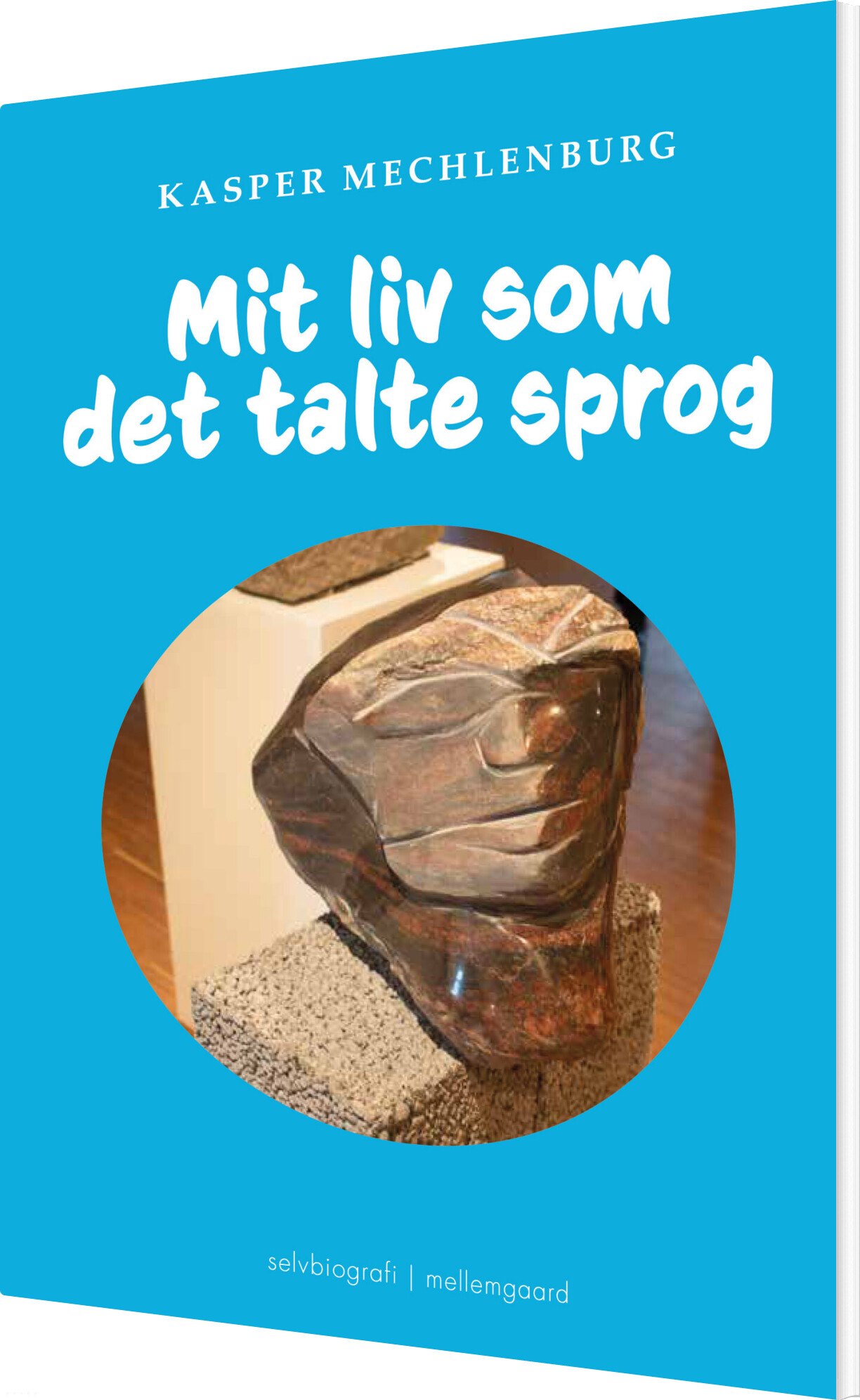 Mit Liv Som Det Talte Sprog - Kasper Mechlenburg - Bog