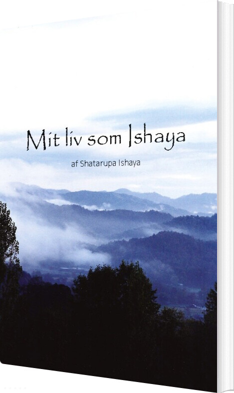 Mit Liv Som Ishaya - Shatarupa Ishaya - Bog