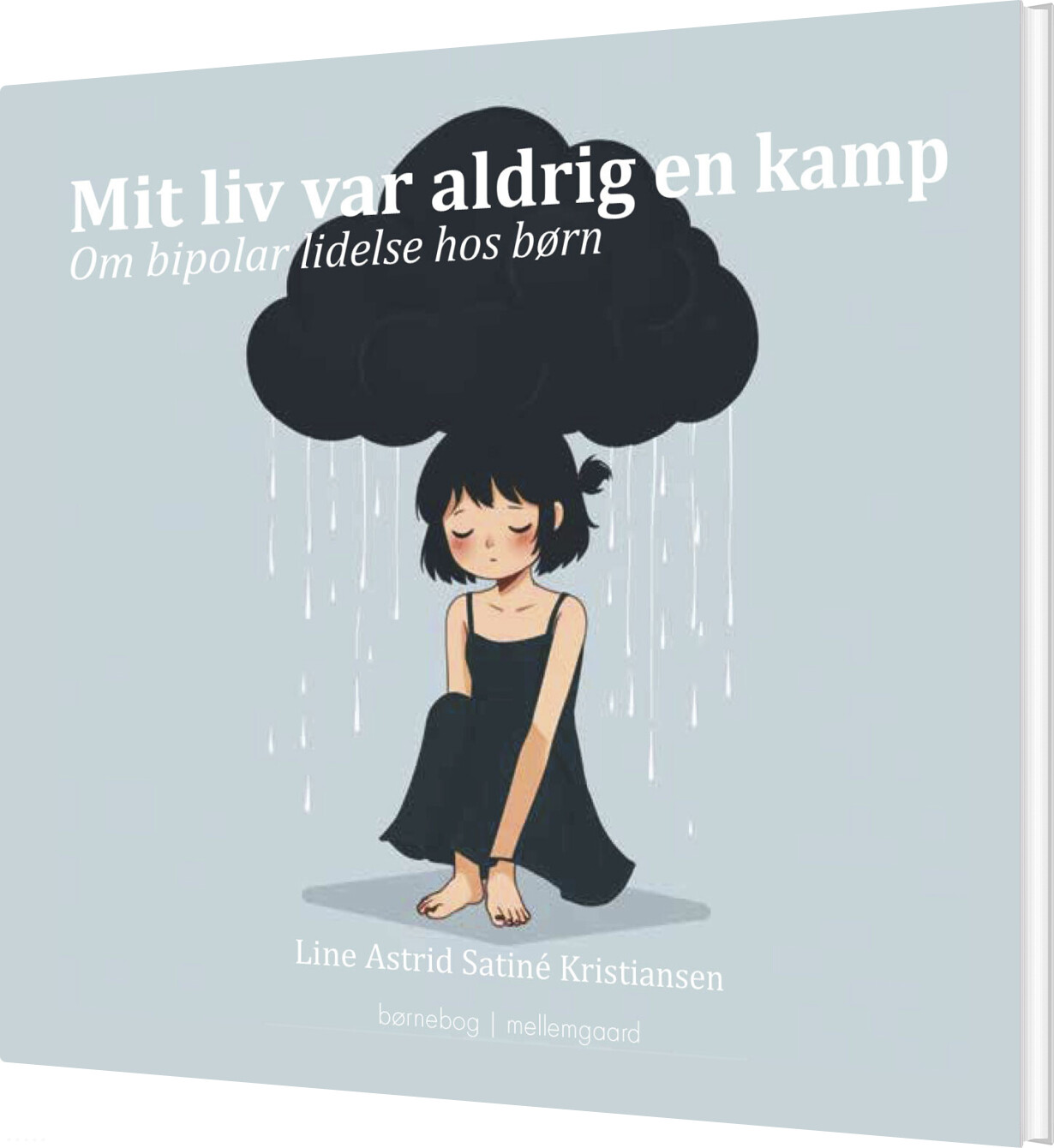 Mit Liv Var Aldrig En Kamp - Line Astrid Satiné - Bog
