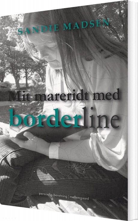 Mit Mareridt Med Borderline - Sandie Madsen - Bog