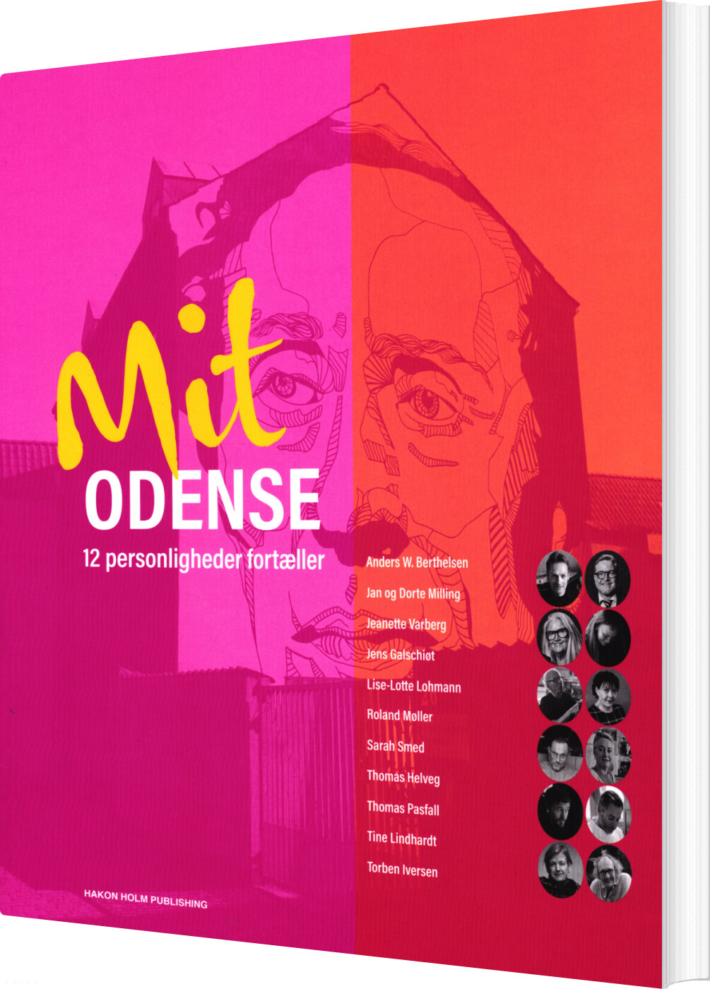 Mit Odense - 12 Personligheder Fortæller - Jakob Melgaard - Bog
