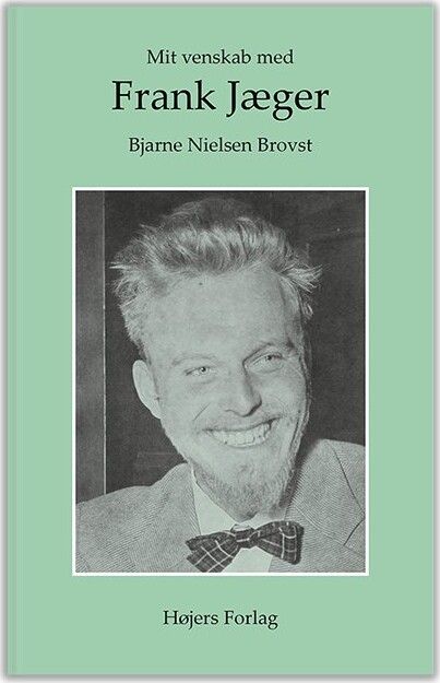 Billede af Mit Venskab Med Frank Jæger - Bjarne Nielsen Brovst - Bog