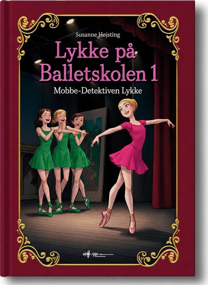 Lykke På Balletskolen 1 - Susanne Højsting - Bog