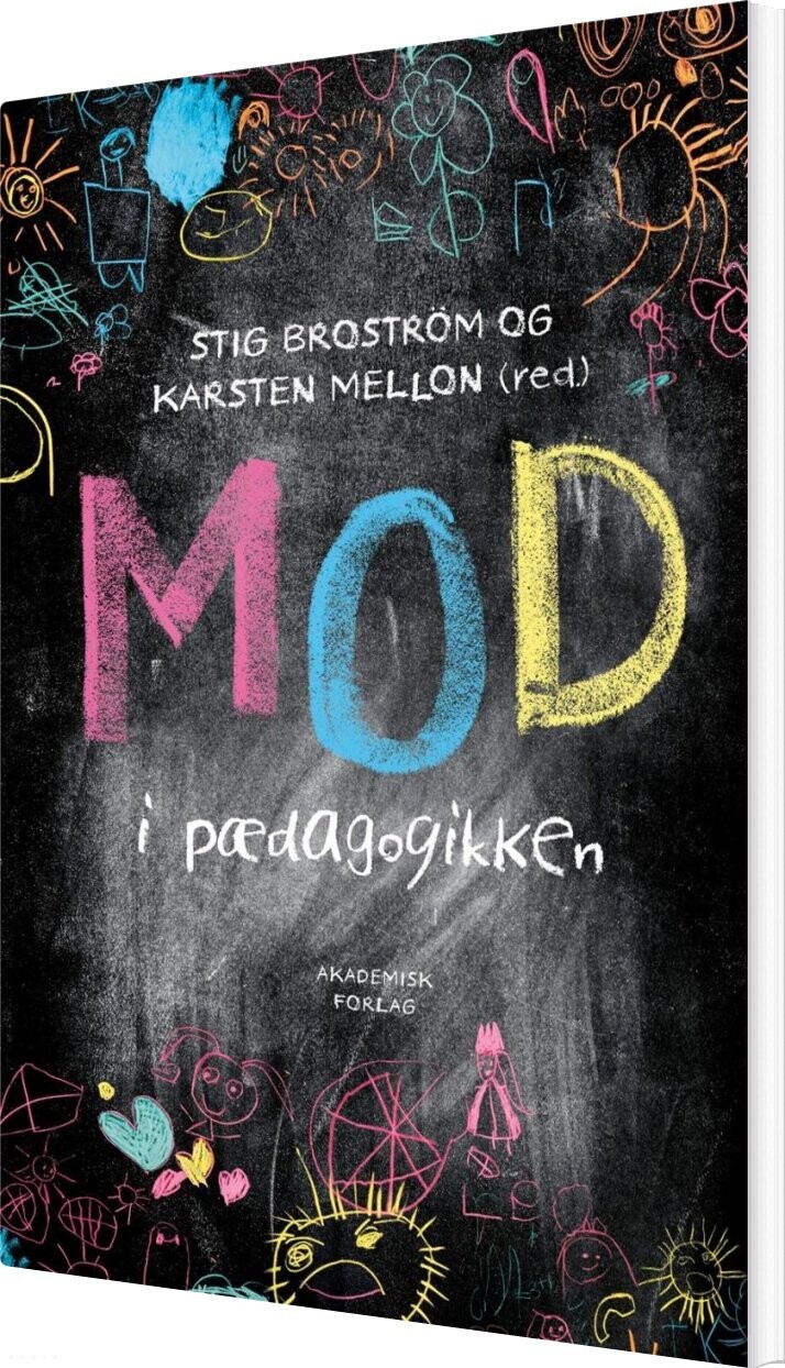 Billede af Mod I Pædagogikken - Stig Broström - Bog
