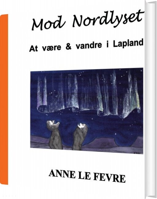 Billede af Mod Nordlyset - Anne Le Fevre - Bog