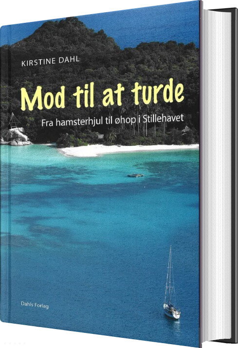 Mod Til At Turde - Kirstine Dahl - Bog