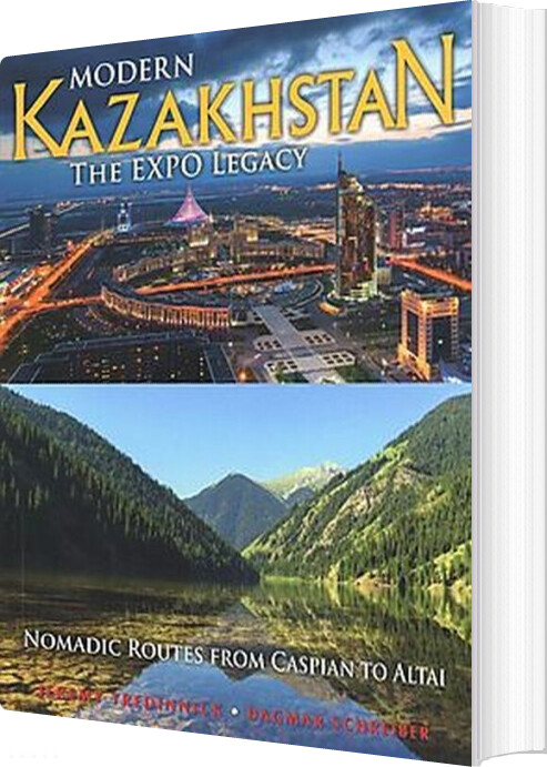 Modern Kazakhstan - The Expo Legacy - Dagmar Schreiber - English Book