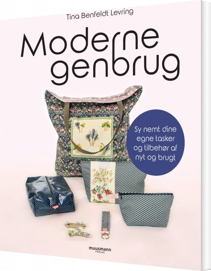 Moderne Genbrug - Tina Benfeldt Levring - Bog