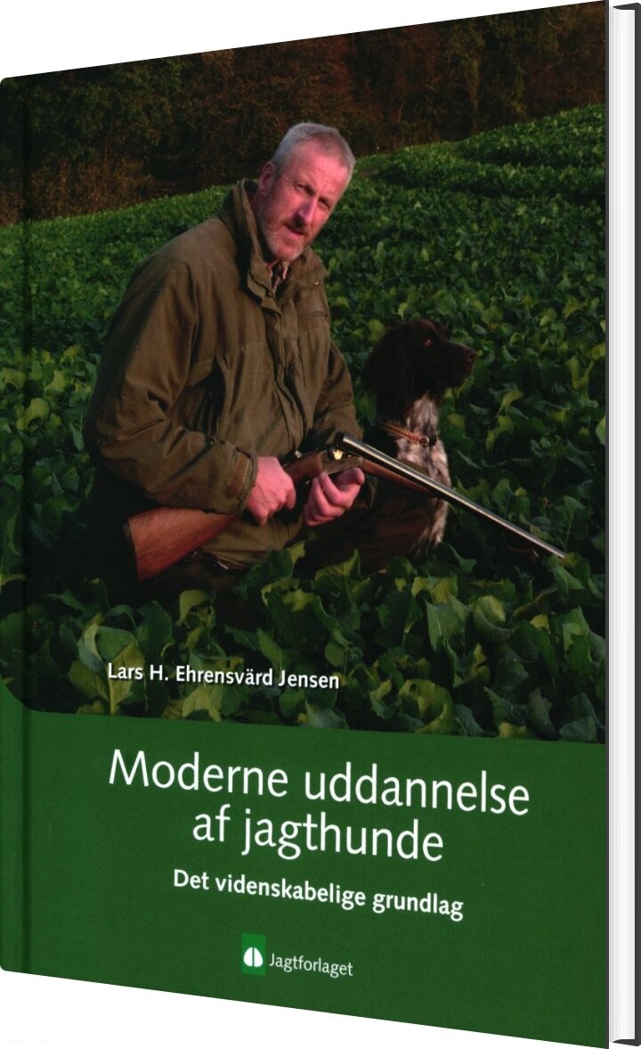 Moderne Uddannelse Af Jagthunde - Lars H. Ehrensvärd Jensen - Bog